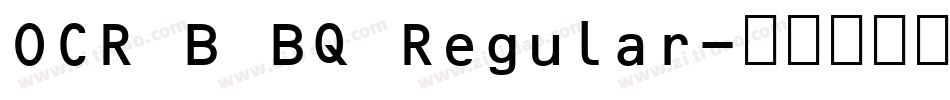 OCR B BQ Regular字体转换
